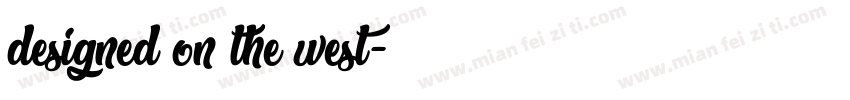 designed on the west字体转换